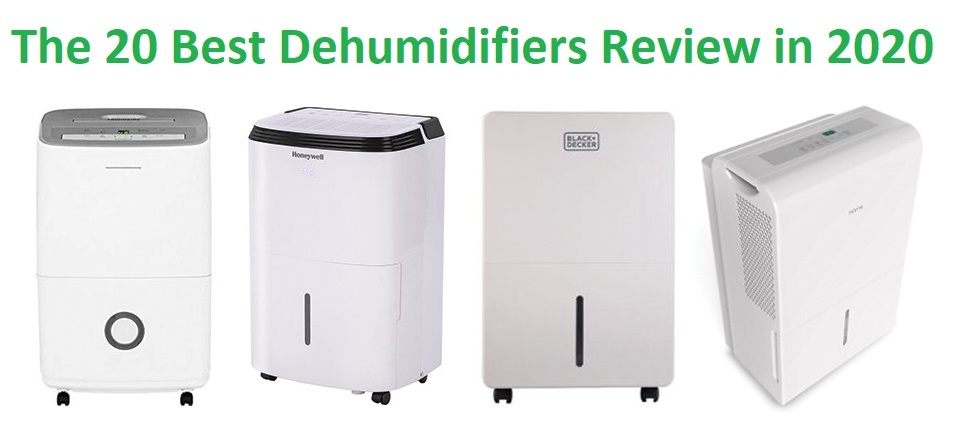 The 20 Best Dehumidifier Reviews & comparison in 2020