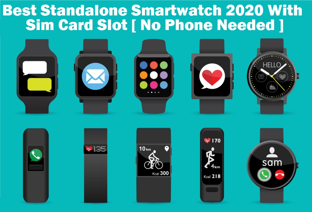 10 Best Standalone Smartwatch 2020 With 